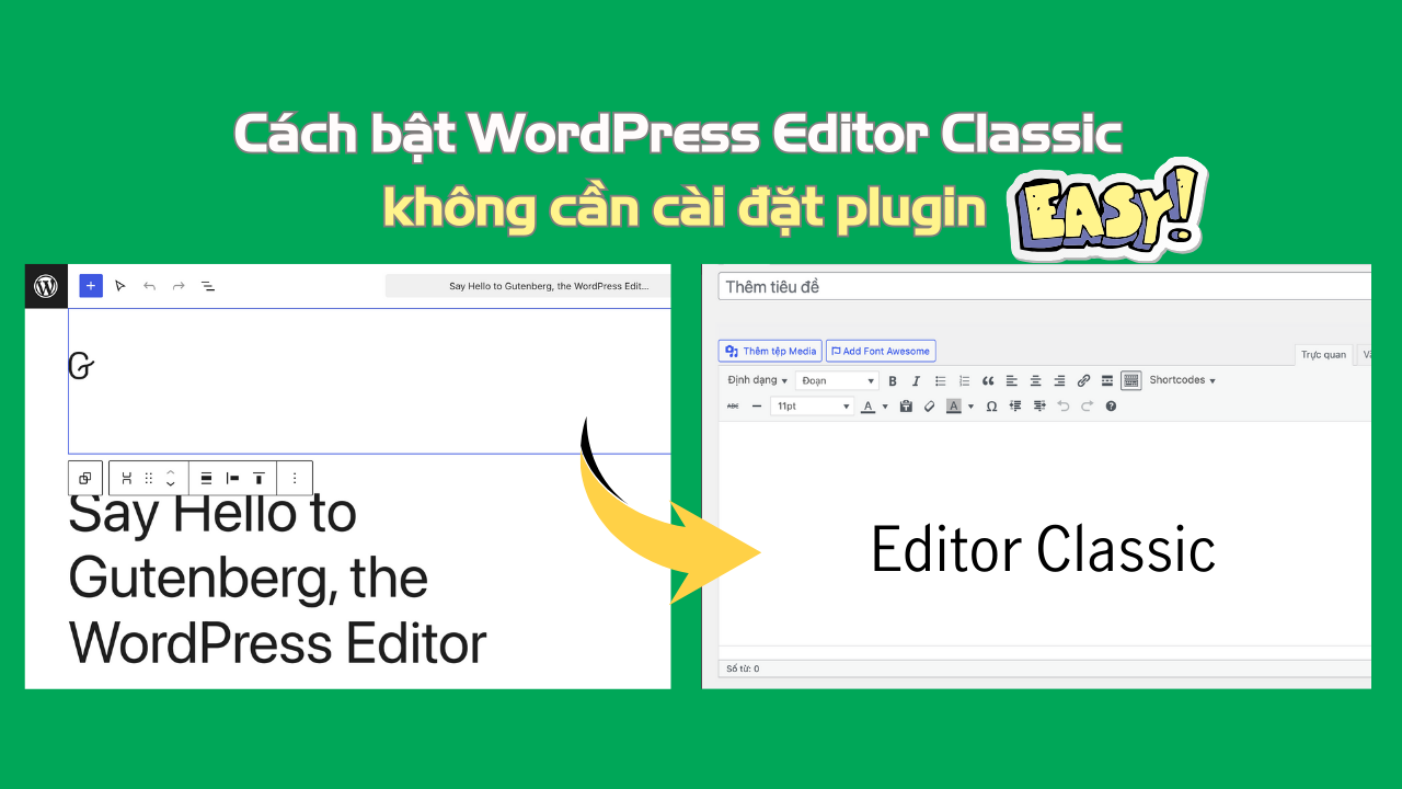 Bật trình soạn thảo WordPress editor classic không cần cài đặt plugin