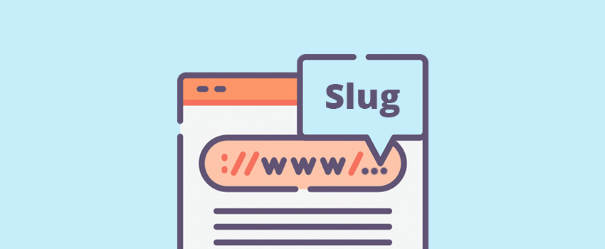 Slug là gì?