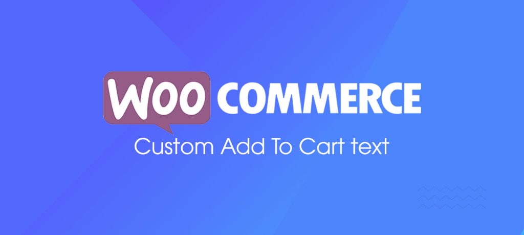 Sua nut add to cart hoac them vao gio hang trong woocommerce