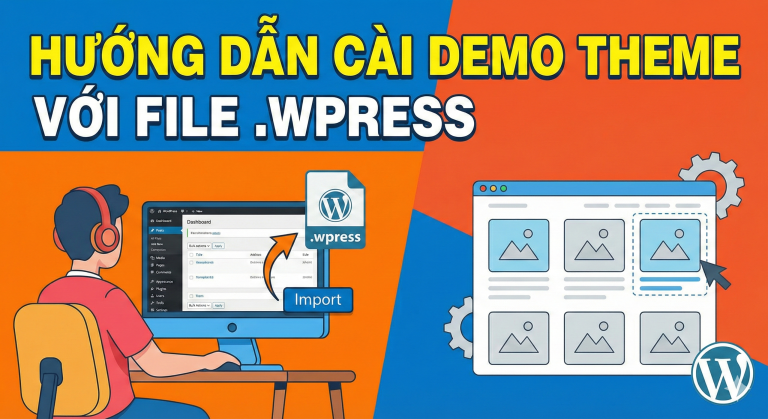 Hướng dẫn cài Demo Theme với file .wpress